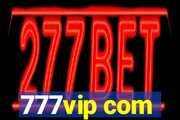 777vip com